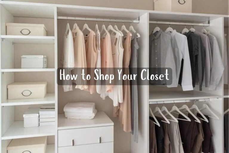 How to Shop Your Closet